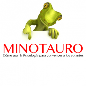 MINOTAURO: curso de marketing político basado en la psicología política